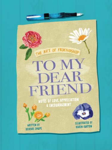 To My Dear Friend: The Art of Friendship Hardback